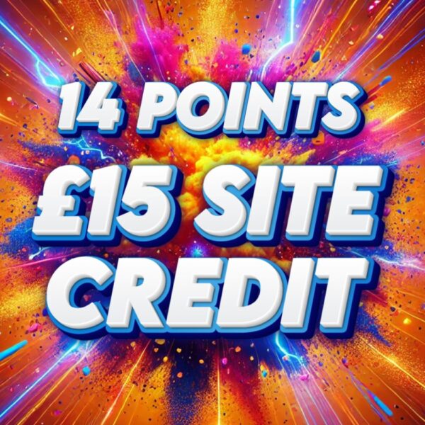 £15 Site Credit - 14 Points