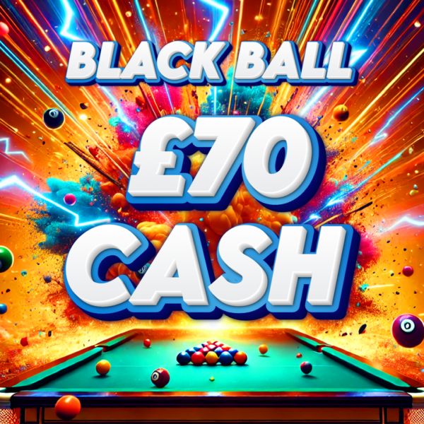 🎱Black Ball - £70 Cash - 7 Points