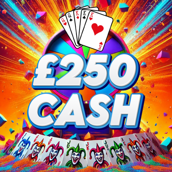£250 Cash - Full House