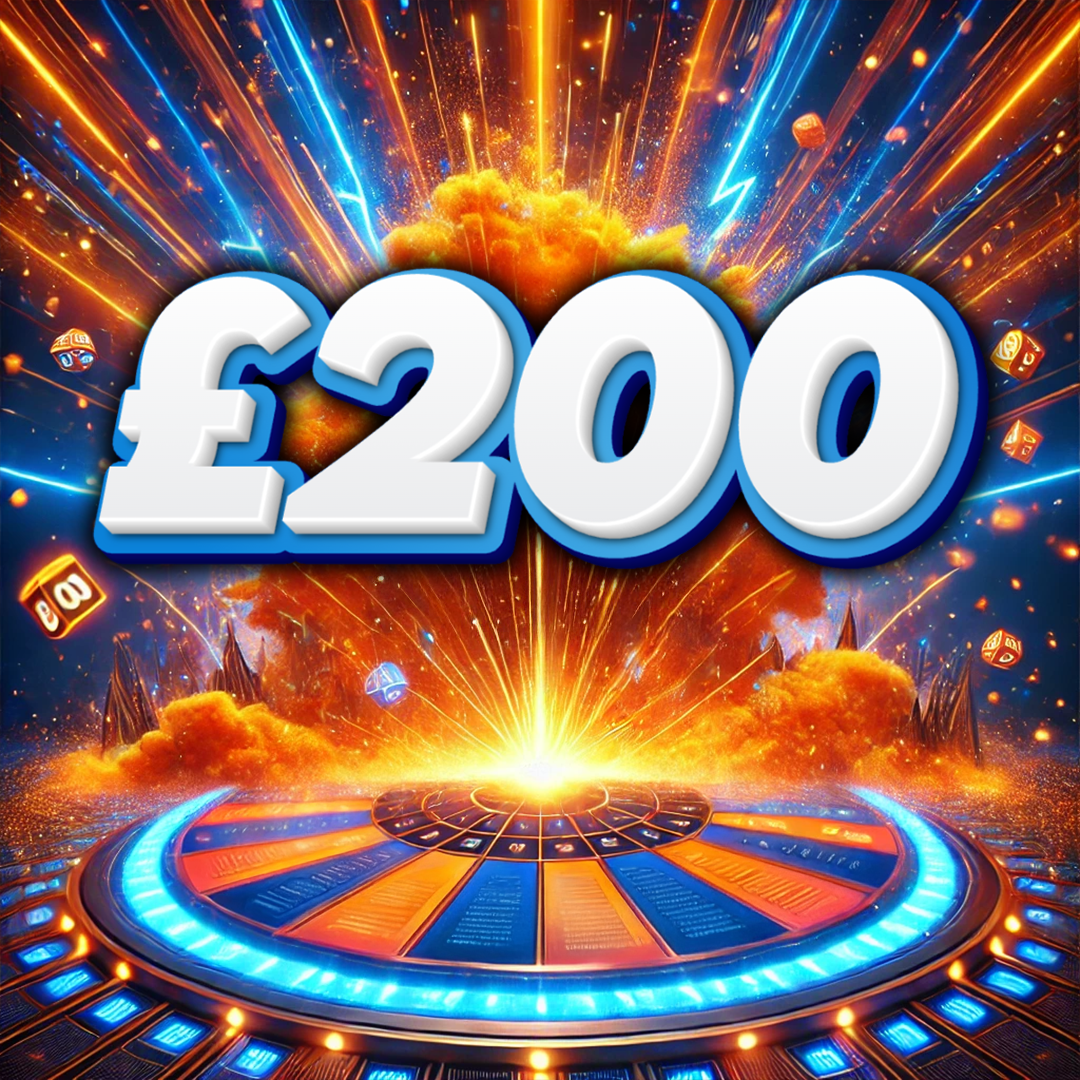 £200 Cash ( DOUBLED TO £400 UNTIL 9PM )