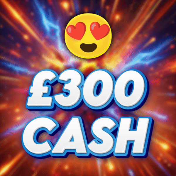 😍 - £300 Cash - 20 Points