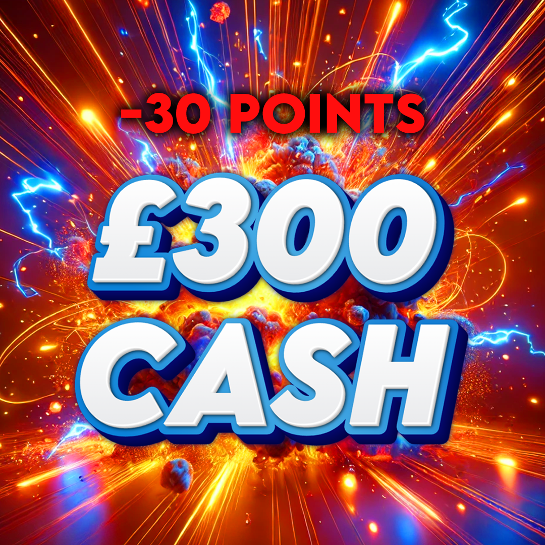 Inky | £300 Cash | -30 Points