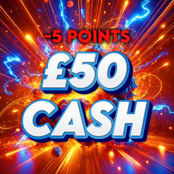 Pinky | £50 Cash | -5 Points