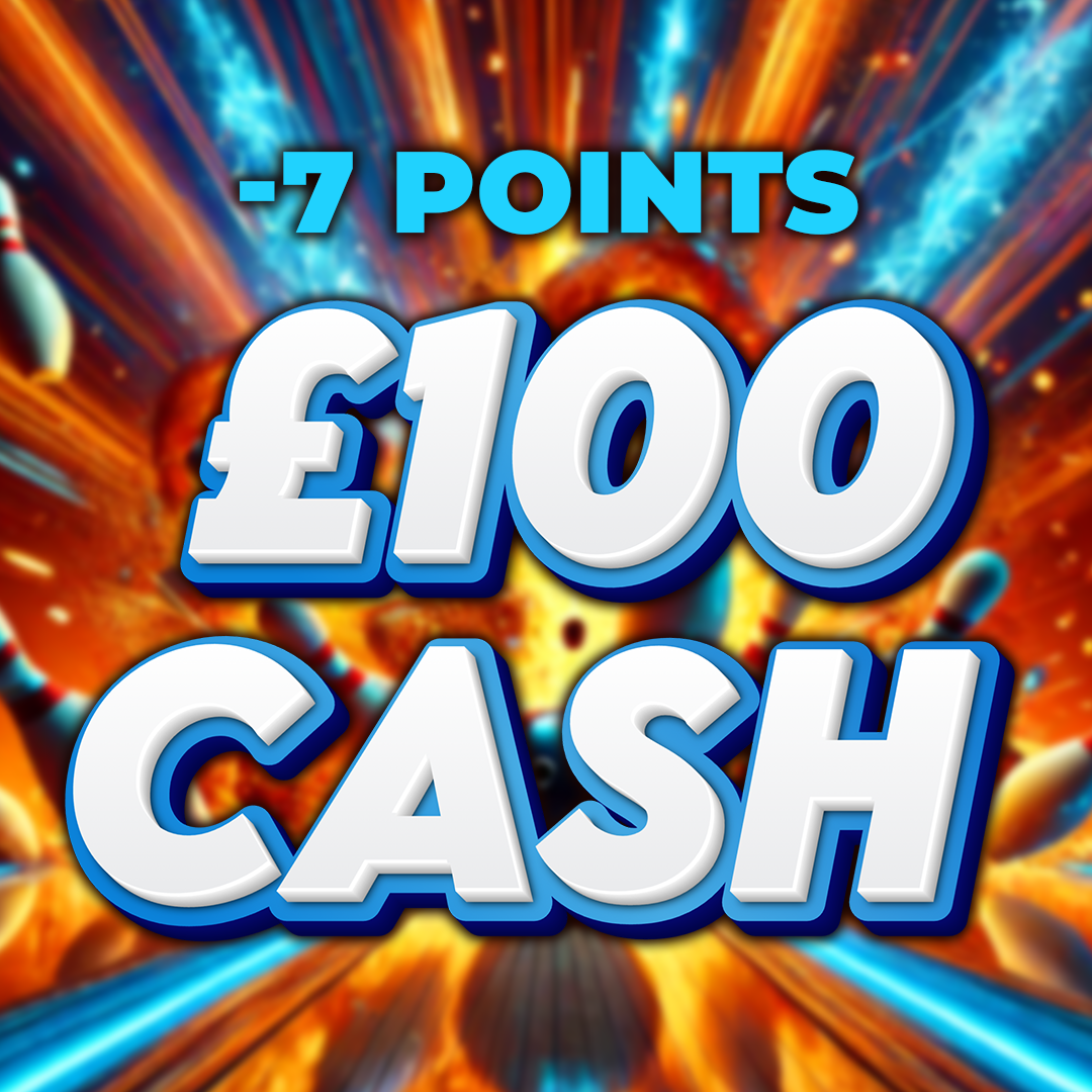 Missed 7 Pins - £100 Cash -7 Points