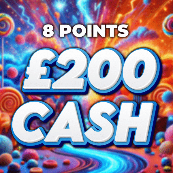 Mike Teavee £200 Cash 8 Points