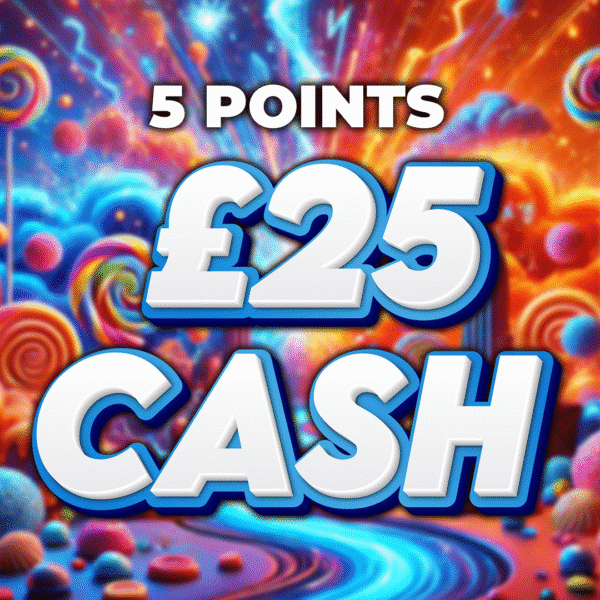 Mr. Teavee £25 Cash 5 Points