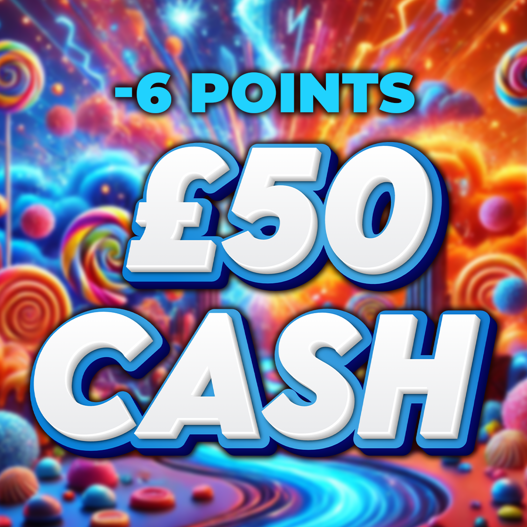Mrs. Beauregarde £50 Cash -6 Points
