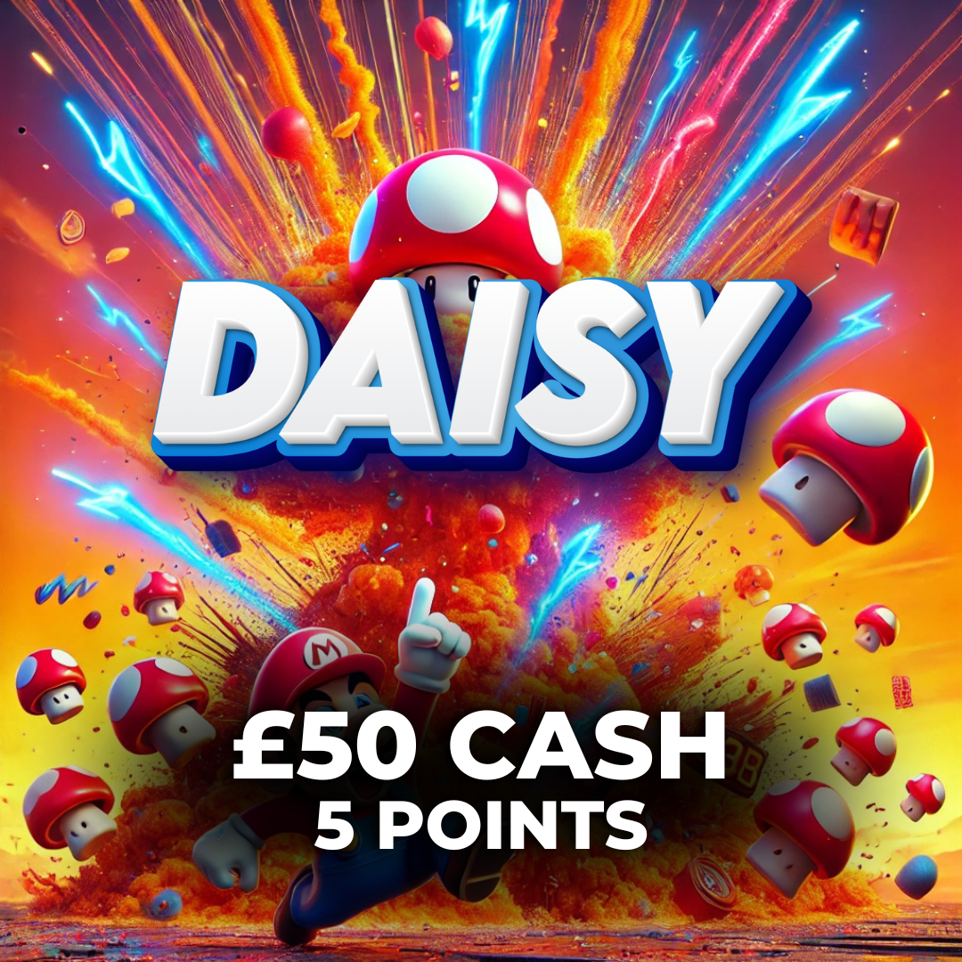 Daisy | £50 Cash | 5 Points