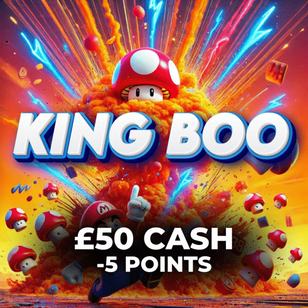 King Boo | £50 Cash | -5 Points