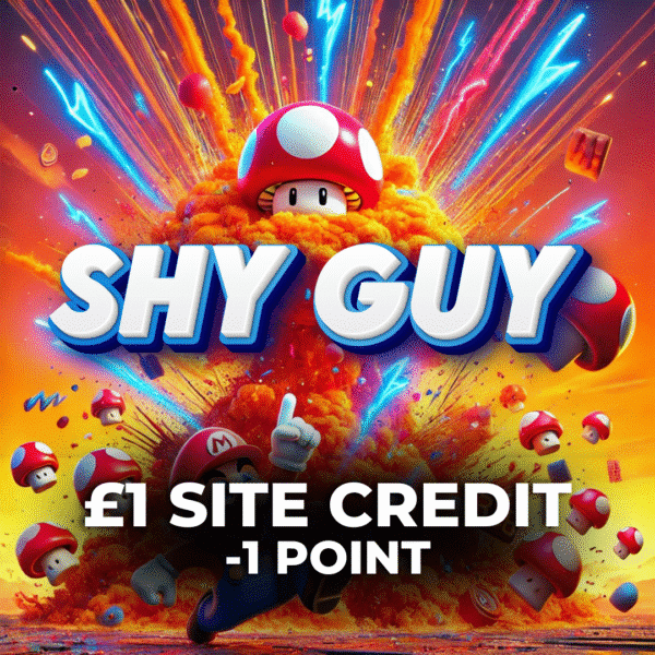 Shy Guy | £1 Site Credit | -1 Point