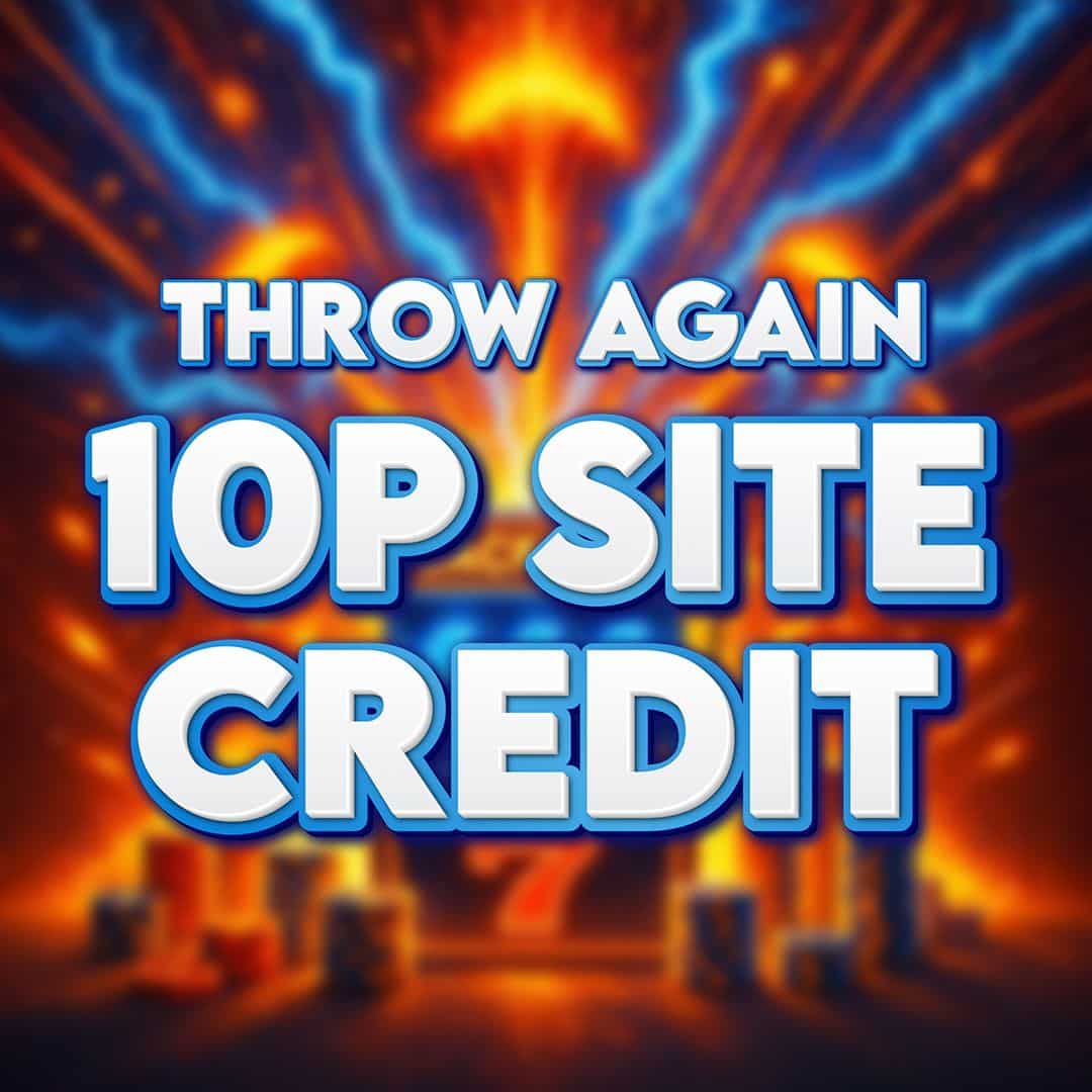 10p Site Credit (Throw Again)