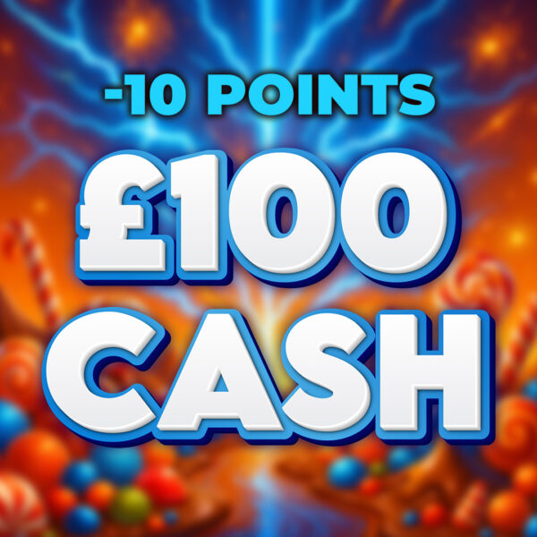 Raspberry Pink Candy | £100 Cash | -10 Points