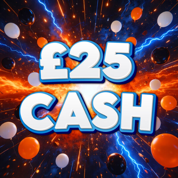 £25 Cash
