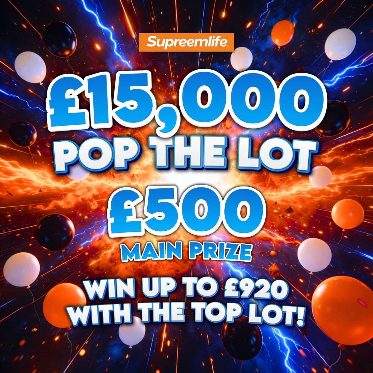 15k Pop the Lot - £500 Cash Prize - Win up to £920 at once