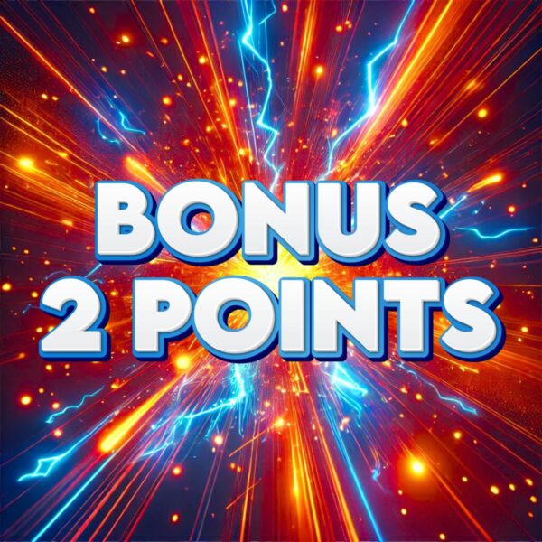 🚨 BONUS 🚨 250 X | 2 Points