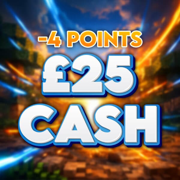 4 Block Creeper Drop | £25 Cash | -4 Points
