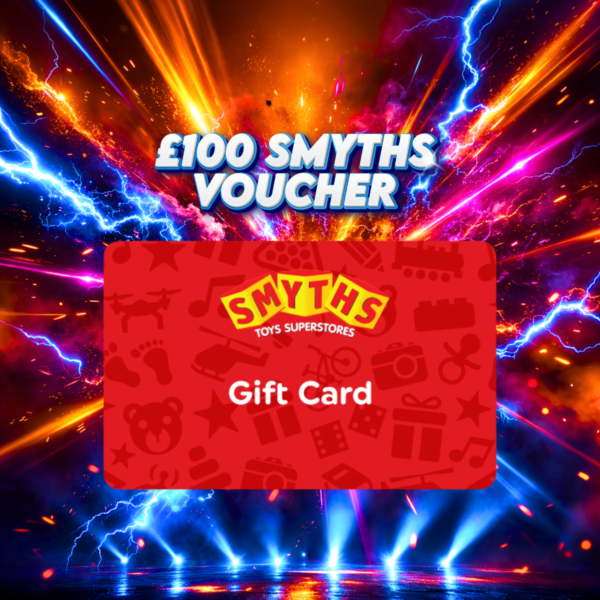 £100 Smyths Voucher or £80 Cash
