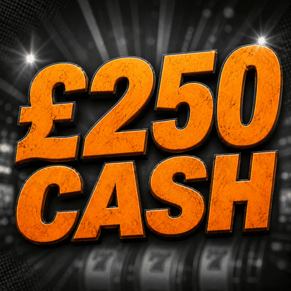 £250 CASH
