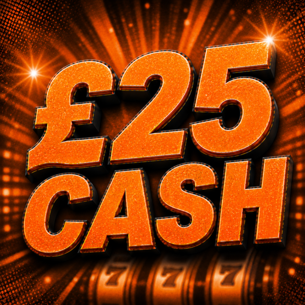 £25 CASH