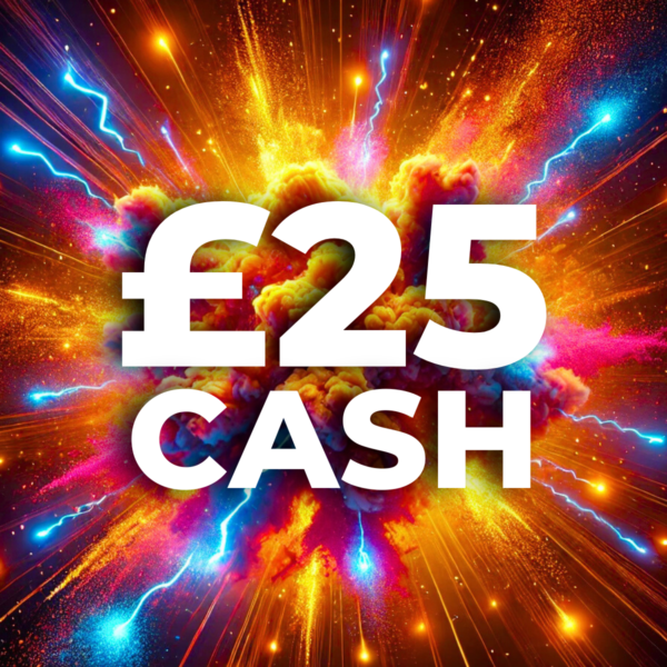 £25 Cash