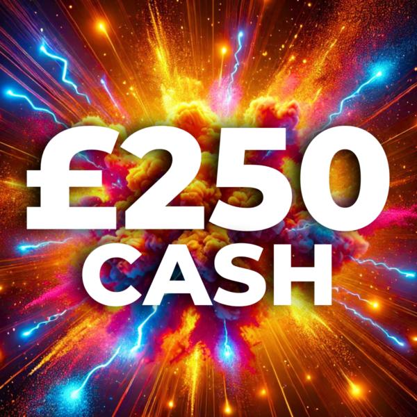 £250 Cash