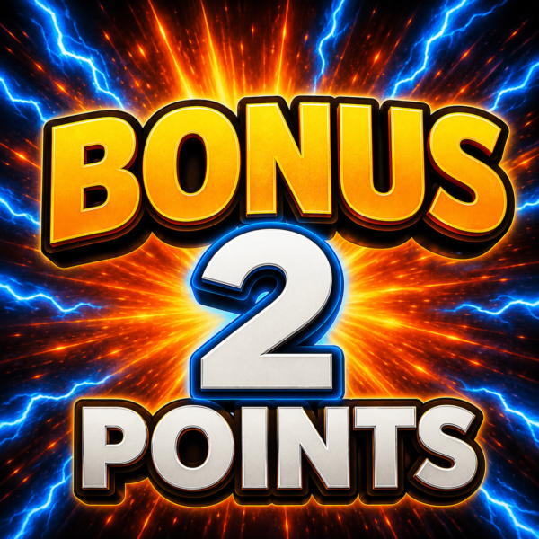 🚨 BONUS 🚨 250 X | 2 Points